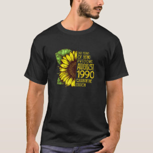 Camiseta Sunflower 30 cumpleaños Nacida en agosto de 1990 Q