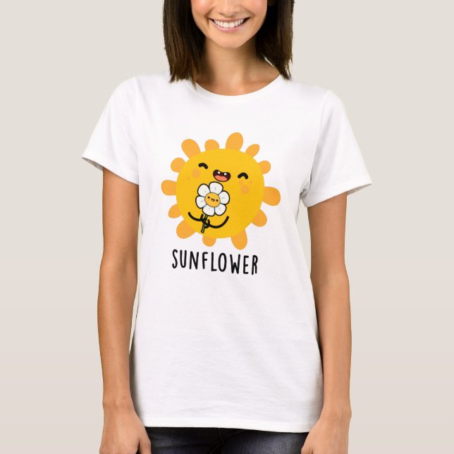 Camiseta Sunflower Funny Y Flower Pun (Anverso)