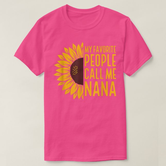 Camiseta Sunflower Mi Gente Favorita Me Llama Madres Nana  (Diseño del anverso)