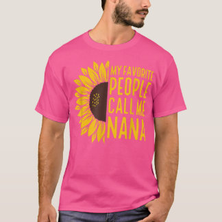 Camiseta Sunflower Mi Gente Favorita Me Llama Madres Nana