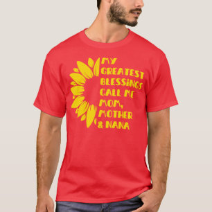 Camiseta Sunflower Mi Mayor Bendición Llamarme Madre