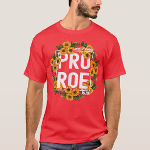 Camiseta Sunflower Pro Roe 1973, Protect Roe V Wade 1973, P