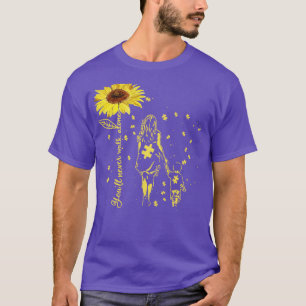 Camiseta Sunflower Youll Nunca Camina Sola Conciencia del A