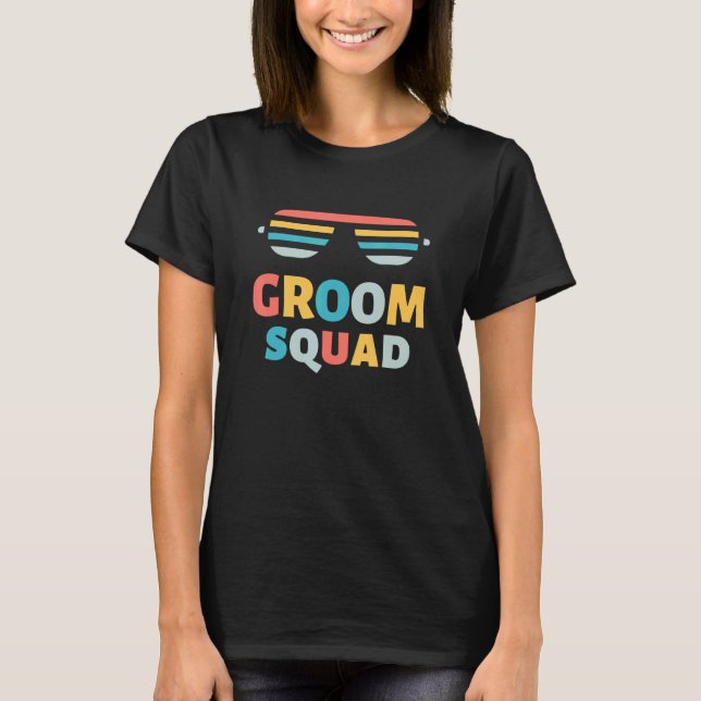 Camiseta Sunglasses Groom Squad  Crew Getaway Wedding  Part (Anverso)