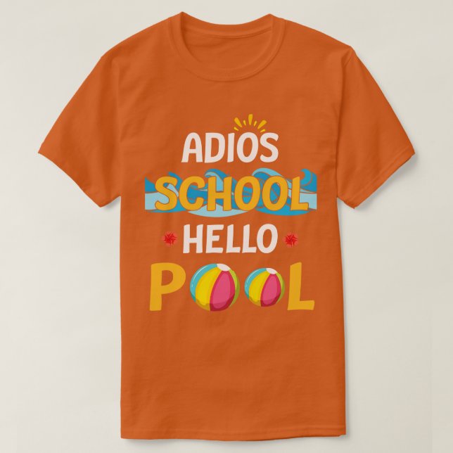Camiseta Sunlight Flowers Adios School Hello Pool Happy Sum (Diseño del anverso)
