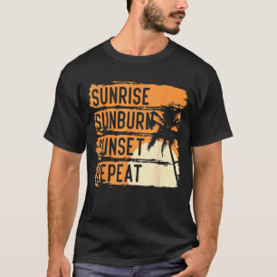 Camiseta Sunrise Sunburn Sunset Repeat & Summer And Beach V