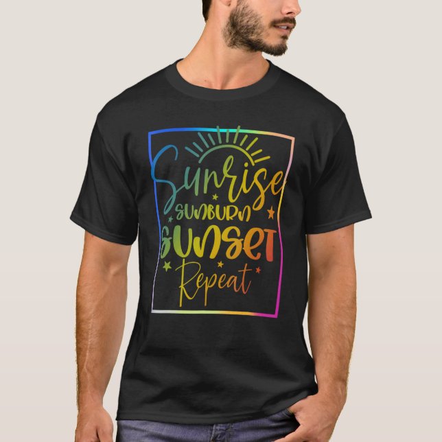Camiseta Sunrise Sunburn Sunset Repetir Para Las Mujeres Ll (Anverso)