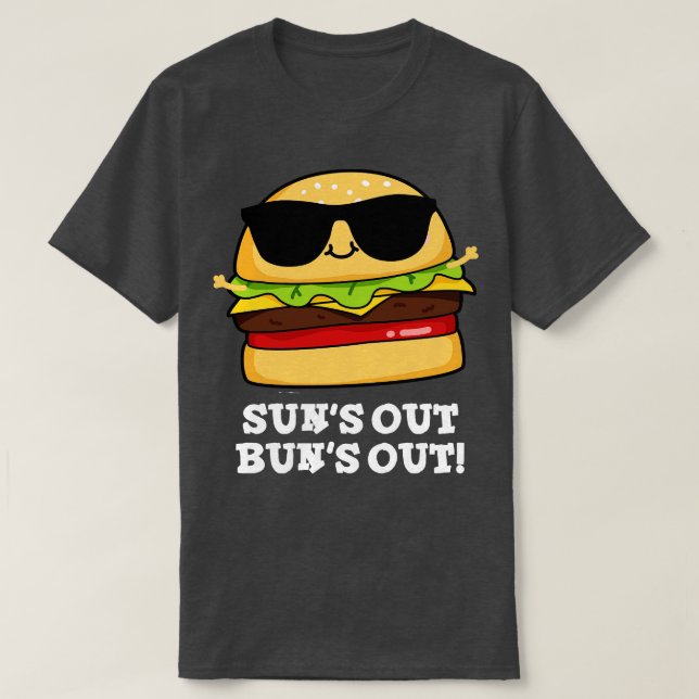 Camiseta Suns Out Buns Out Funny Summer Burger Pun 1 (Diseño del anverso)