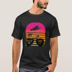 Camiseta Sunset Talk Me Hable Lord Pilot Aeronaves Gafas De