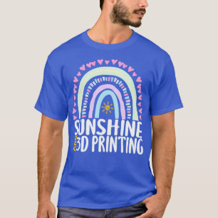 Camiseta Sunshine and 3D Printing Cute Rainbow Gift para la