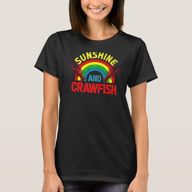 Camiseta Sunshine And Crawfish Cajun Boil Love Crayfish Com (Anverso)