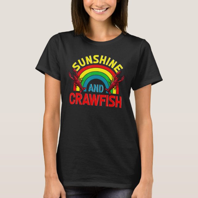 Camiseta Sunshine And Crawfish Cajun Boil Love Crayfish Com (Anverso)