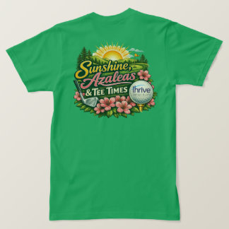 Camiseta Sunshine Azaleas y Tee Times Thrive