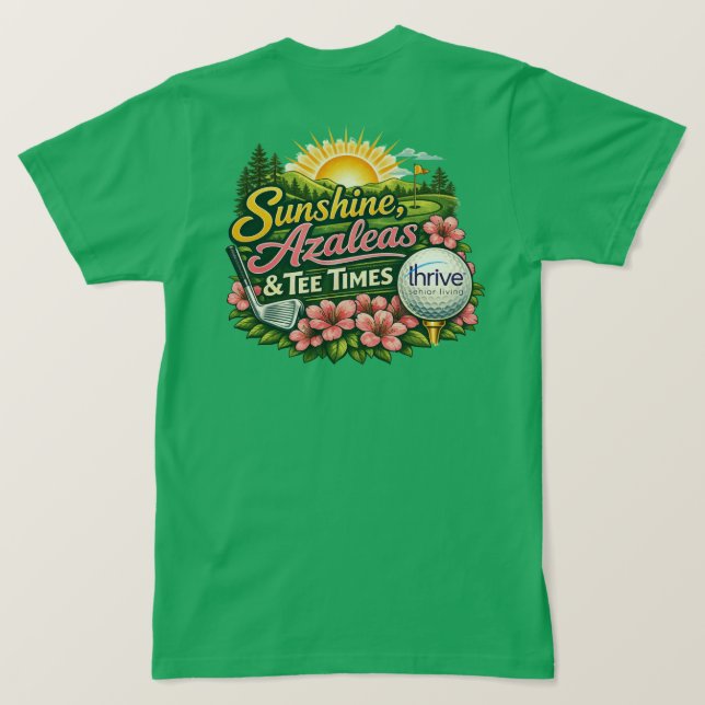 Camiseta Sunshine Azaleas y Tee Times Thrive (Reverso del diseño)