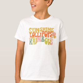 Camiseta "Sunshine Lollipops and Rainbows"