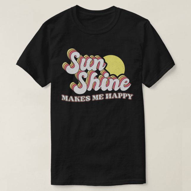 Camiseta Sunshine Makes Me Happy  (Diseño del anverso)