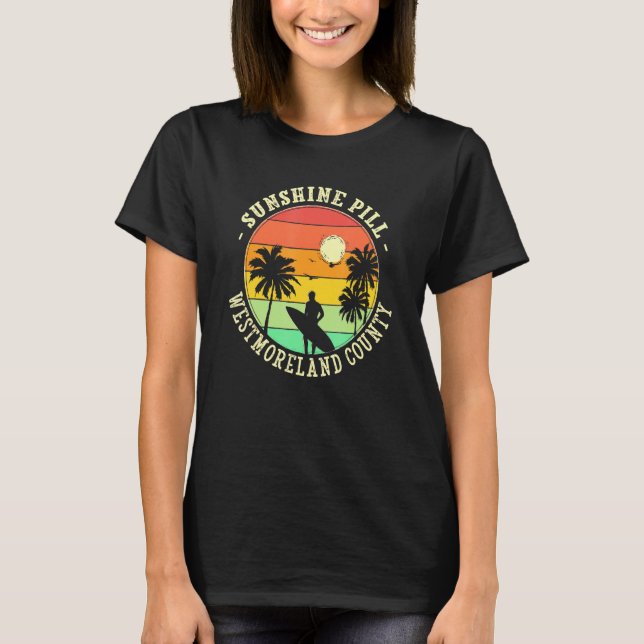 Camiseta Sunshine Pill Westmoreland County Summer Virginia (Anverso)