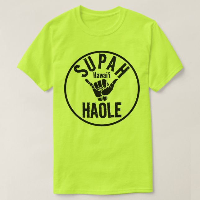 CAMISETA SUPAH HAOLE SHAKA HAWAII (Diseño del anverso)