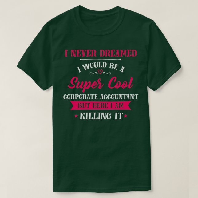 Camiseta Super Cool Corporate Accountant (Diseño del anverso)