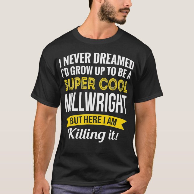 Camiseta Super Cool Millwright Tshirt Gifts Funny  (Anverso)