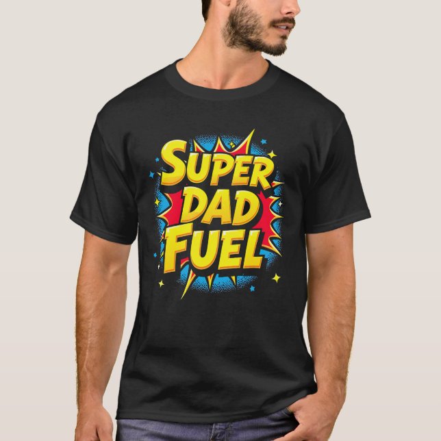 Camiseta Super Dad Fuel (Anverso)