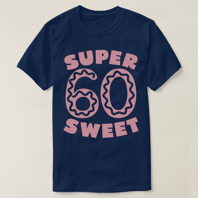 Camiseta Súper dulce 60 donut rosado (Diseño del anverso)