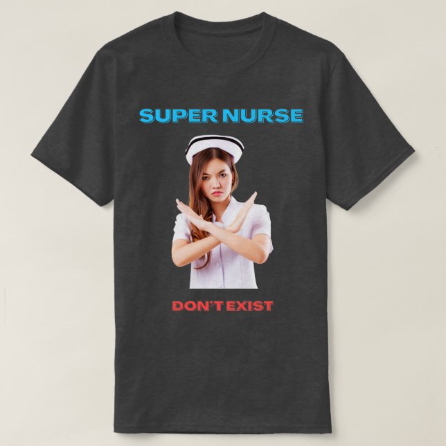 CAMISETA SUPER ENFERMERO NO EXISTE (Diseño del anverso)