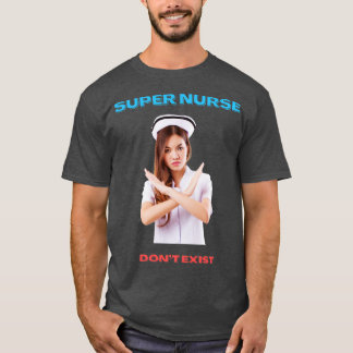 CAMISETA SUPER ENFERMERO NO EXISTE