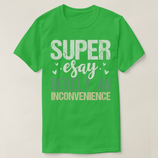 Camiseta Súper fácil, sólo un inconveniente (Diseño del anverso)