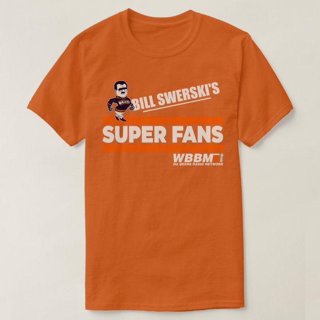 Camiseta Super fans de Bill Swerskis (Diseño del anverso)