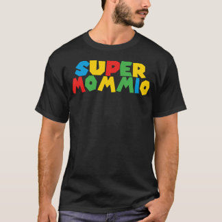 Camiseta Super Gamer Día de las Mujeres Mommio Para Madres
