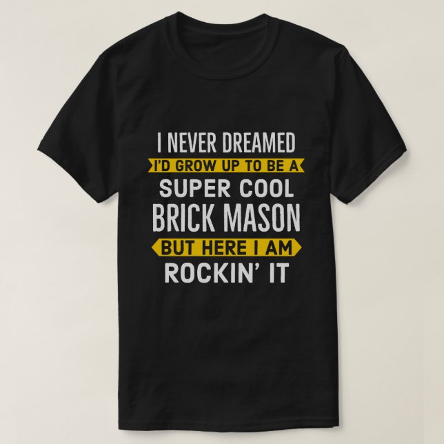 Camiseta Super Guay Brick Mason Gift (Diseño del anverso)