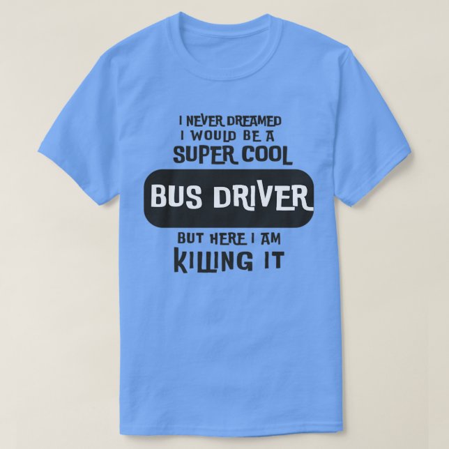 Camiseta Super Guay Bus Driver 2 (Diseño del anverso)