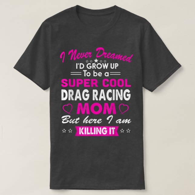 Camiseta Super Guay Drag Carreras Mamá Deportes Alegría (Diseño del anverso)