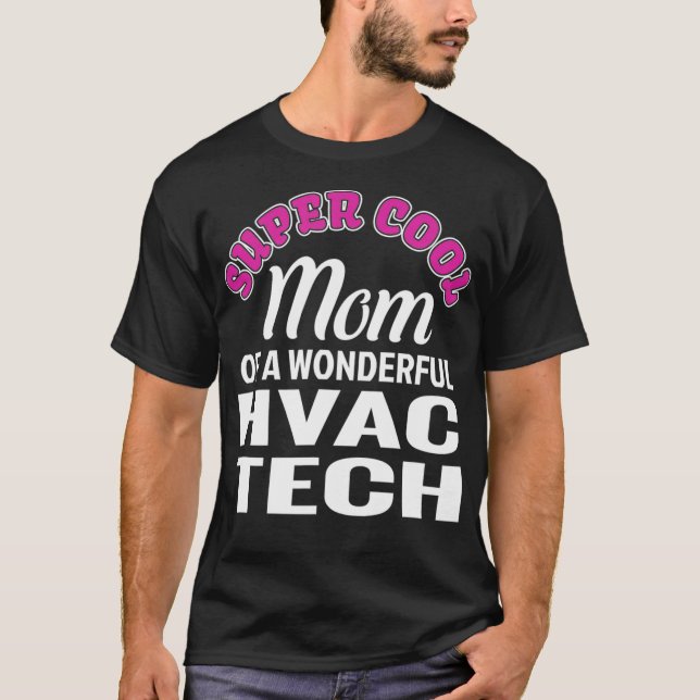 Camiseta Super Guay Mamá de HVAC Tech Funny Gift  (Anverso)