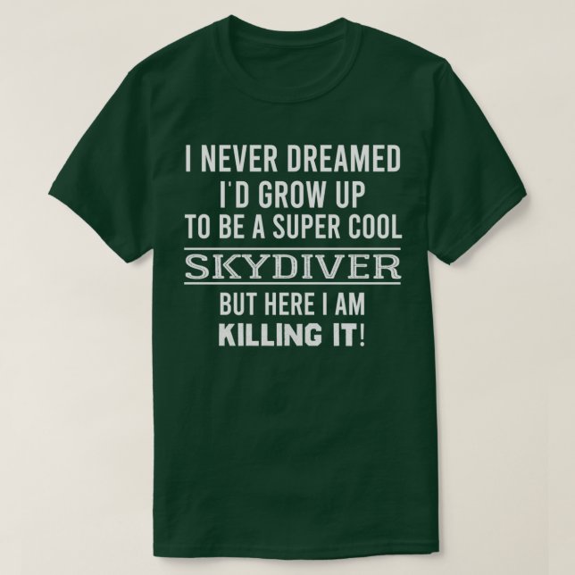 Camiseta Super Guay Skydiving Skydiver Gift Funny Skydiver (Diseño del anverso)