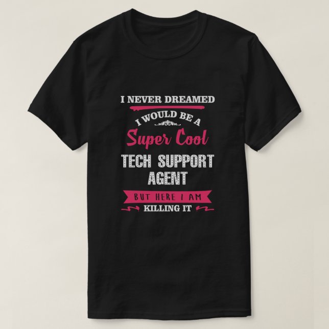 Camiseta Super Guay Tech Support Agent (Diseño del anverso)