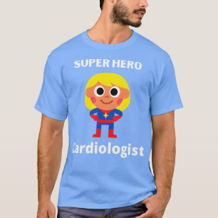 Camiseta súper héroe cardiólogo