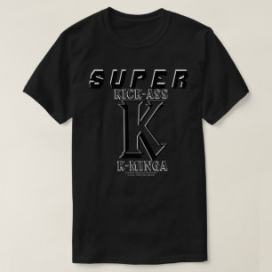 Camiseta SUPER-K: Kick-Ass K-minga