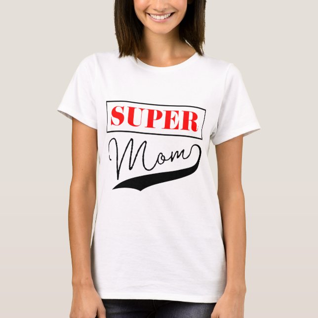 Camiseta Super Mamá (Anverso)