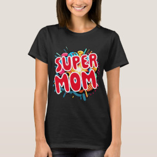 Camiseta Super Mamá del Día de la Madre