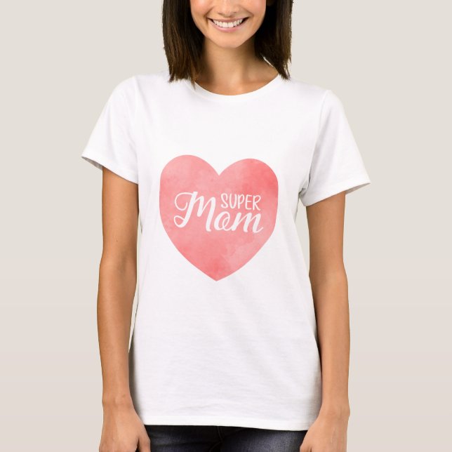 Camiseta Super mamá en el corazón de las acuarelas rosas, d (Anverso)