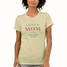 Super Mamá Fe Siempre – Madre Inspiradora