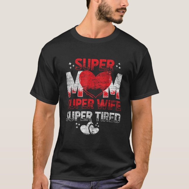 Camiseta Super Mamá Super Esposa Cansada (Anverso)