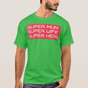Camiseta Super Mamá Super Esposa Super Hero Funny Mamá Des