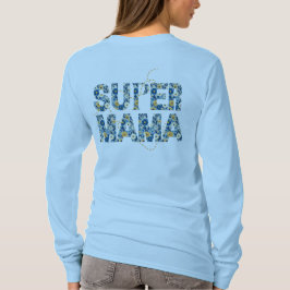 Camiseta Super Mama Tipografía Floral Estilosa 