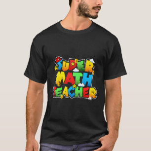 Camiseta Super Math Teacher Graciosamente De Vuelta A Los R