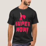 Camiseta Super mom Design mothers day gift idea<br><div class="desc">Super mom Design mothers day gift idea  .Check out our Mothers Day t shirt selection for the very best in unique or custom,  handmade pieces from our shops.</div>
