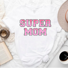 Camiseta SUPER Mom | Superhéroe