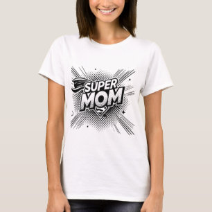 Camiseta Super Mom T-Shirt